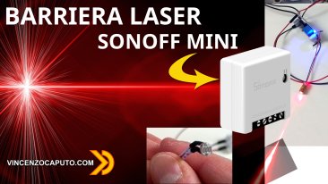 Barriera LASER fai da te con un SONOFF MINI! Meglio dello Shelly1?