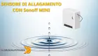 Miniatura: Sonoff MINI - E' possibile usarlo come sensore di allagamento? Scopriamolo!