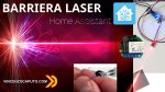 Barriera laser fai da te con Shelly 1 Integrazione in Home Assistant (MQTT)