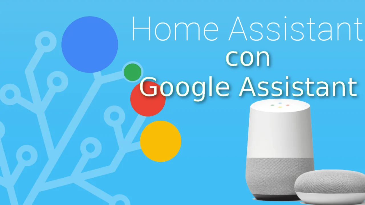 Come integrare Google Assistant in Home Assistant