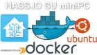 Miniatura: Installazione di HASS.IO su un miniPC - prepariamolo con Ubuntu