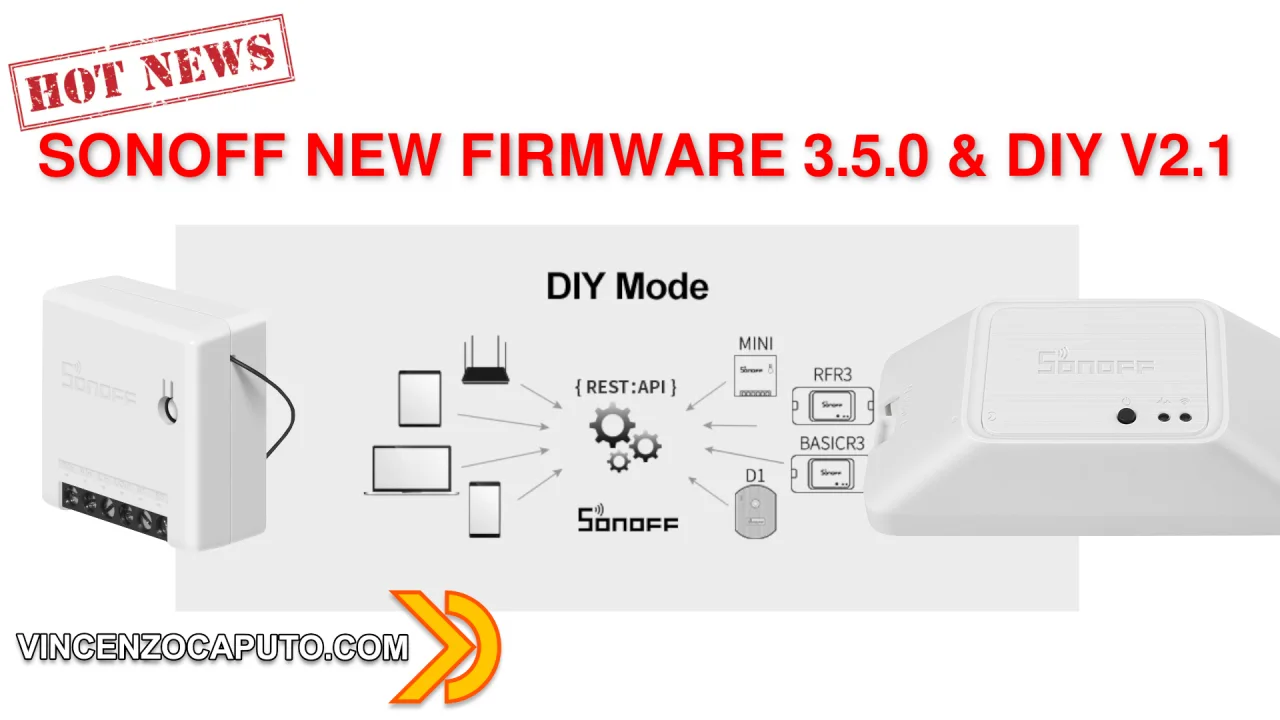 Sonoff - Nuova modalità DIY V2.1 facilitata e firmware 3.5.0