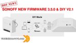 Sonoff - Nuova modalità DIY V2.1 facilitata e firmware 3.5.0
