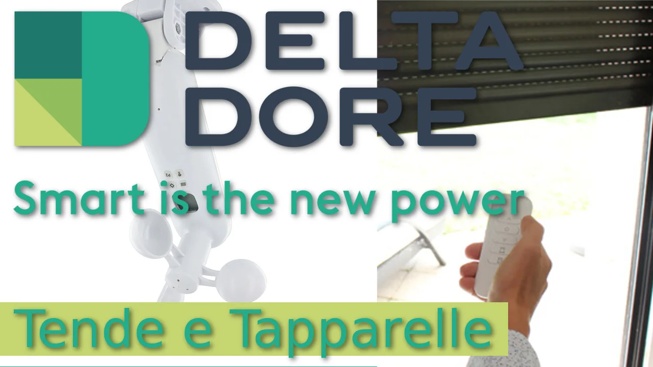 Delta Dore - Comandi domotici per tende e tapparelle