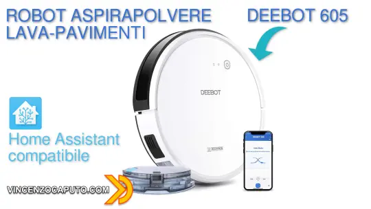 DEEBOT 605 Robot Aspirapolvere Lava Pavimenti SMART compatibile con Home Assistant