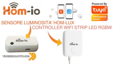 Hom-io Sensore luminosità Hom-Lux e Strip LED controller - recensione