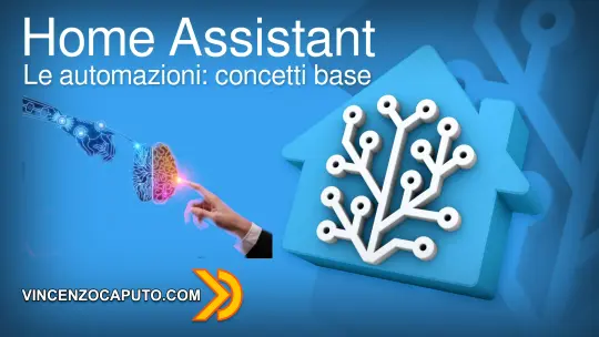 Automazioni in Home Assistant, concetti di base
