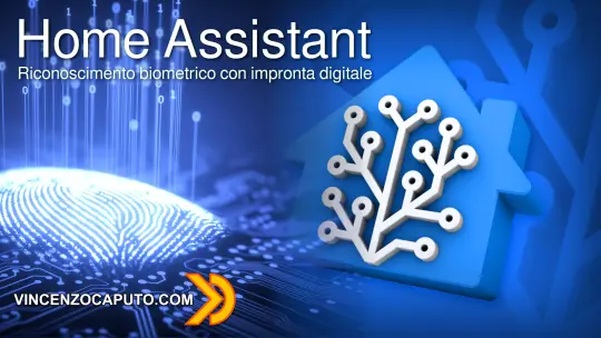 Sensore biometrico di impronte digitali e Home Assistant
