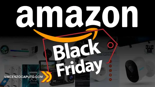 Amazon Black Friday Offerte per la Domotica e non solo