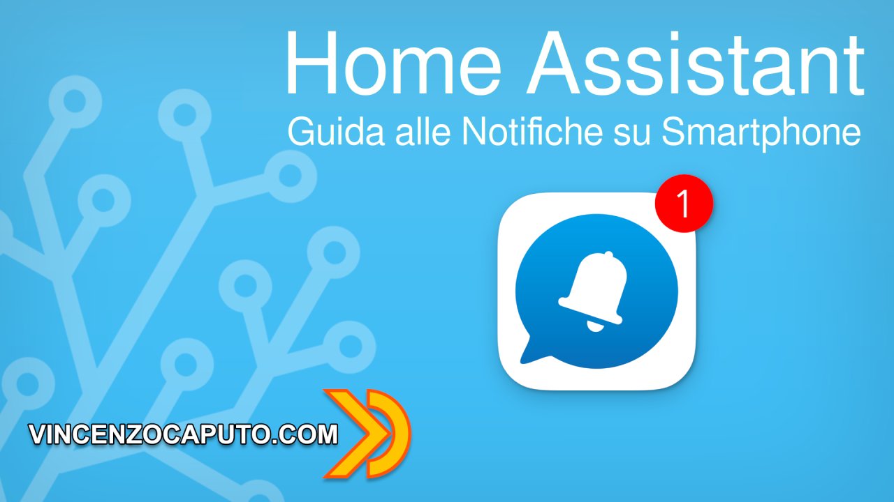 Guide, Guida alle Notifiche in Home Assistant con App per Smartphone