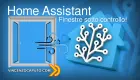 Miniatura: Home Assistant - Oh no! ho dimenticato le finestre aperte!