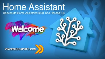 Benvenuto Home Assistant 2020.12 e Hassos 5.8