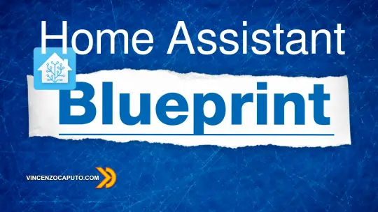 Automazioni con BluePrint in Home Assistant