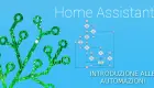 Miniatura: Home Assistant - Introduzione alle Automazioni