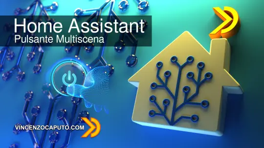 Come creare pulsante multi-scena da integrare nella nostra domotica