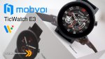 TicWatch E3 - uno Smart Watch Top gamma con un occhio al prezzo!