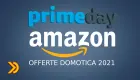 Miniatura: Amazon Prime Day 2021 è arrivato - Offerte Domotica e dintorni