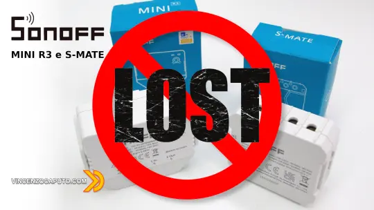 Sonoff MINI R3 e Sonoff S-MATE - dove sono finiti l'articolo ed il video?