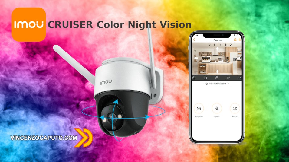 IMOU Cruiser Full Night Color per una perfetta visione notturna