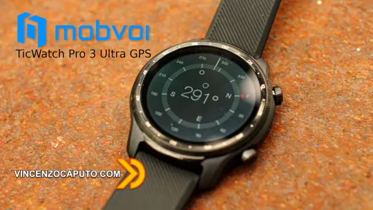 TicWatch Pro 3 Ultra GPS - Mobvoi alza ancora l'asticella dei WearOS