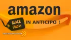 Miniatura: Black Friday in anticipo 2021 è qui - offerte tecnologiche su Amazon!!