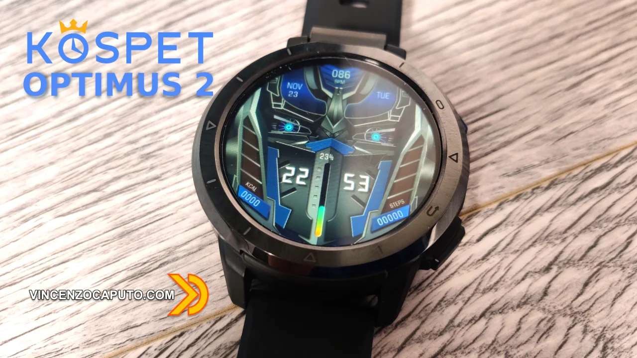 Kospet Optimus 2 lo SmartWhatch che si sente uno Smarthpone