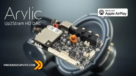 Arylic Up2Stream HD DAC ora anche per gli utenti Apple con AirPlay 2