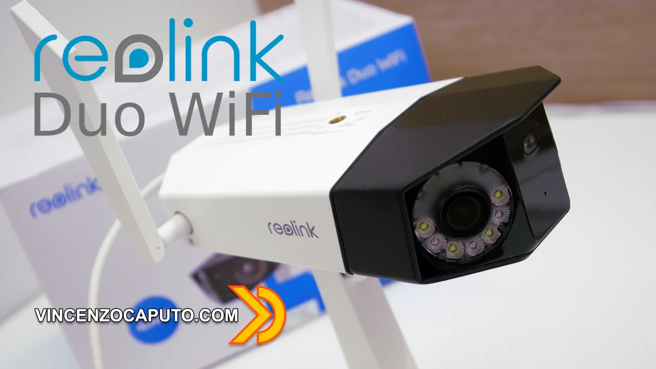 Reolink Duo WiFi, due occhi sono meglio di uno?
