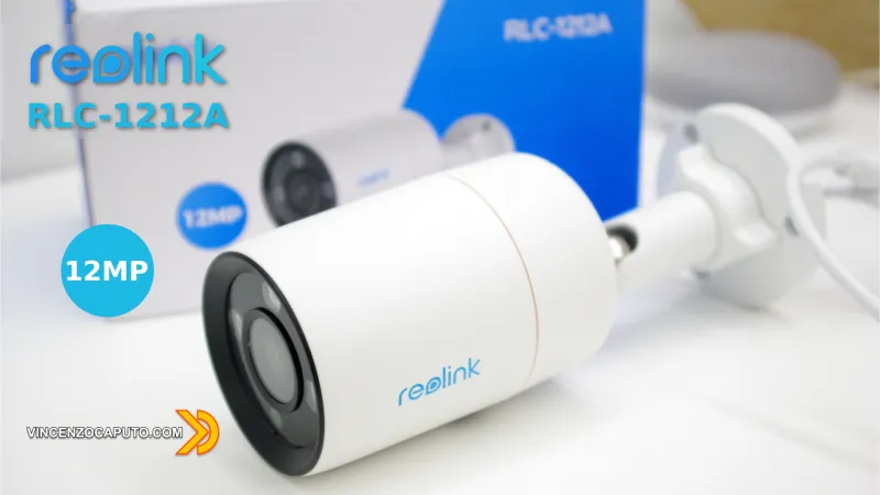Reolink RLC-1212A - risoluzione monstre da 12 Mp per un immagine perfetta!