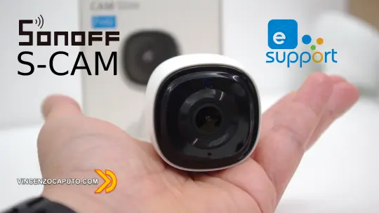 Sonoff S-CAM - scene intelligenti con i Sonoff e la nuova CAM WiFi