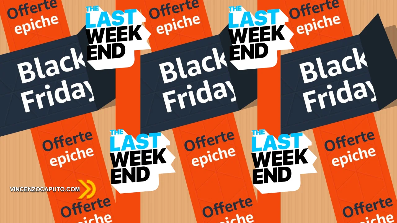 Ultimo Week End di Black Friday con tante offerte da Amazon