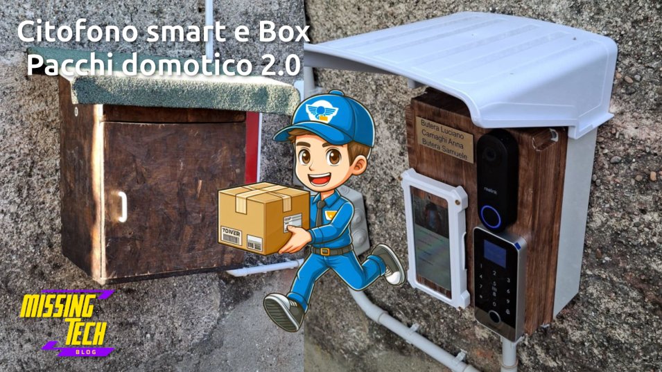 Citofono smart e Box Pacchi domotico 2.0