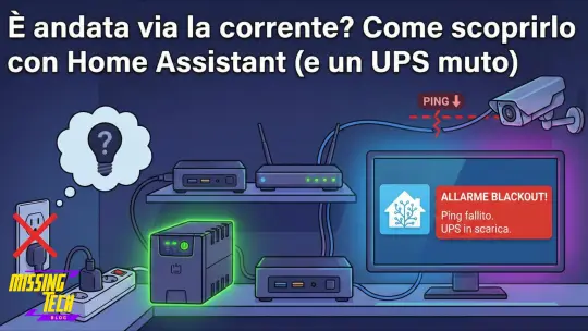 E' andata via la corrente? Come scoprirlo subito con Home Assistant (anche con UPS economico)