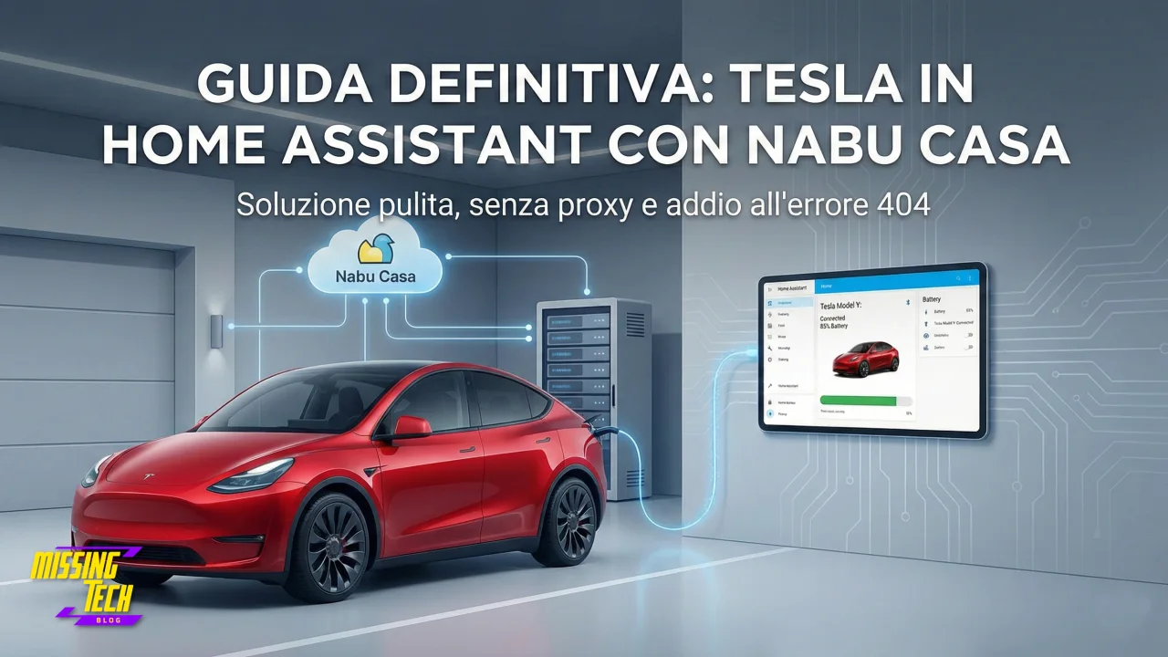 Tesla + Home Assistant + Nabu Casa: La Guida Definitiva 2026