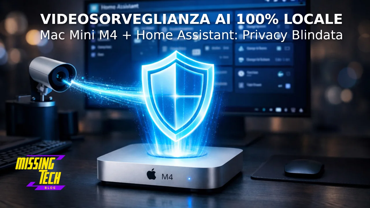 Videosorveglianza IA 100 Locale: Home Assistant, Mac Mini M4 e Qwen2.5-VL (Addio Cloud!)