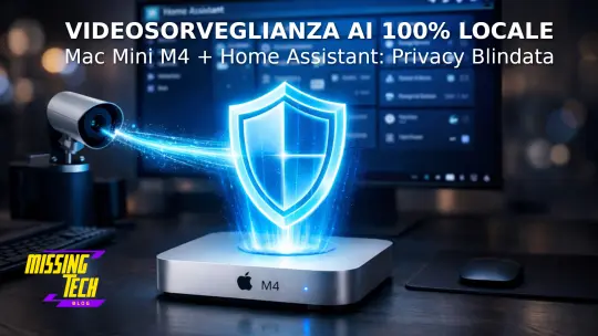 Videosorveglianza IA 100 Locale: Home Assistant, Mac Mini M4 e Qwen2.5-VL (Addio Cloud!)