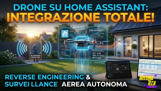 Drone su Home Assistant: Reverse Engineering per la Videosorveglianza Aerea
